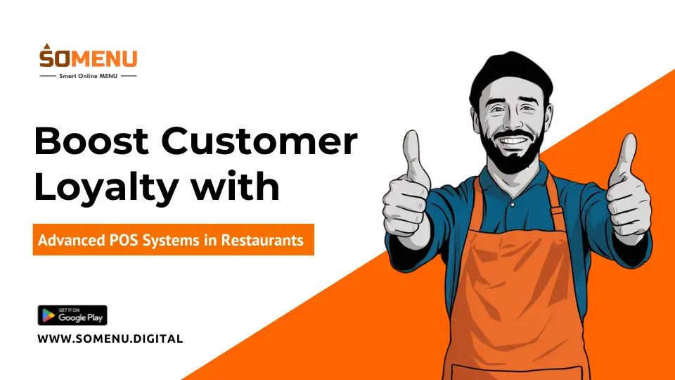 Boost Customer Loyalty with Advanced POS Systems in Restaurants