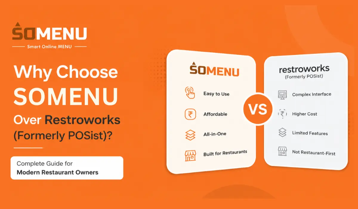 Why Choose SOMENU Over POSist (Formerly Restroworks)? Complete Guide for Modern Restaurant Owners