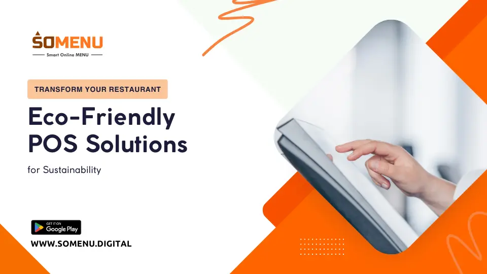 Transform Your Restaurant: Eco-Friendly POS Solutions for Sustainability