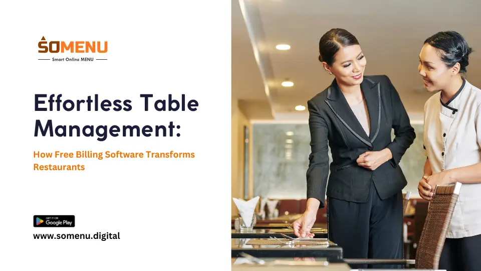 Effortless Table Management: How Free Billing Software Transforms Restaurants