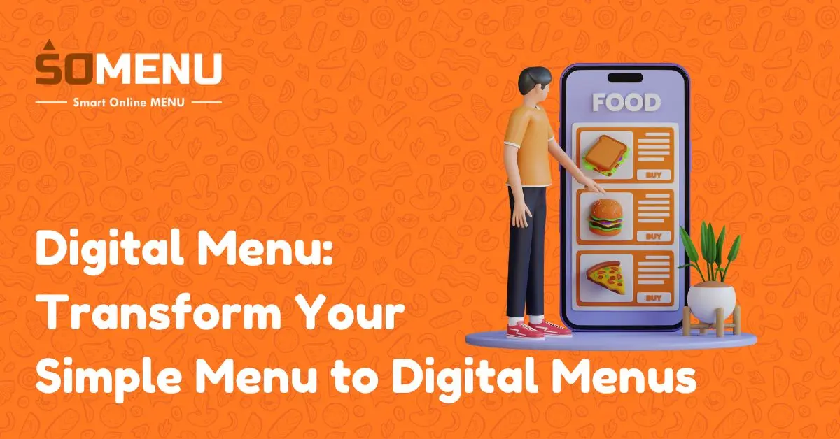Digital Menu: Transform Your Simple Menu to Digital Menus