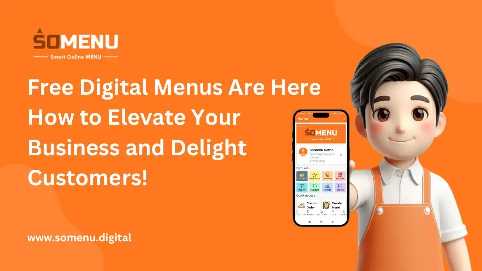 Free Digital Menus Are Here: How to Elevate Your Business and Delight Customers!